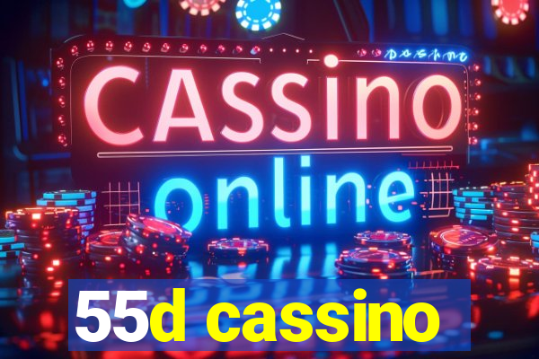 55d cassino